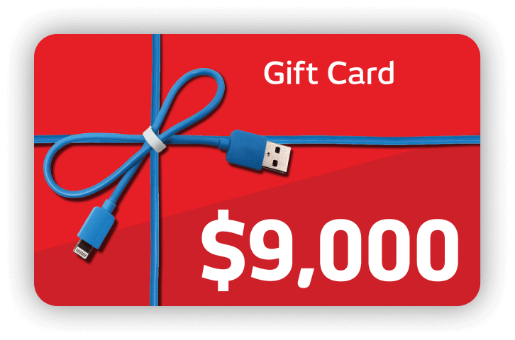 Major Prize - $9000 Gift Card