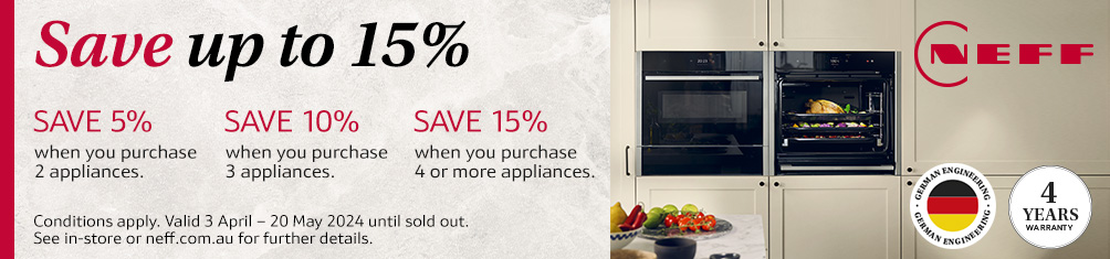 Save Up To 15% When you Purchase 4 Or More Neff Appliances
