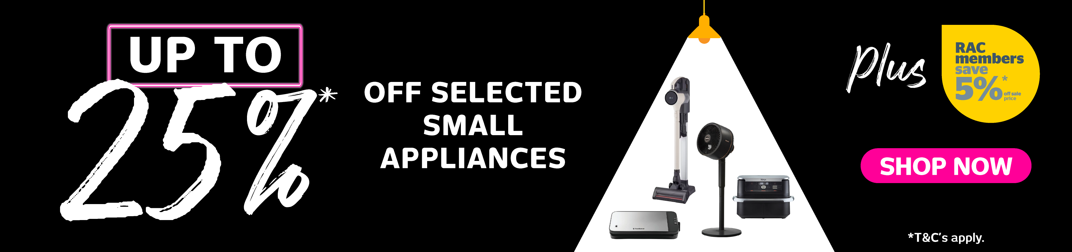 Up to 25% off Selected Small Appliances