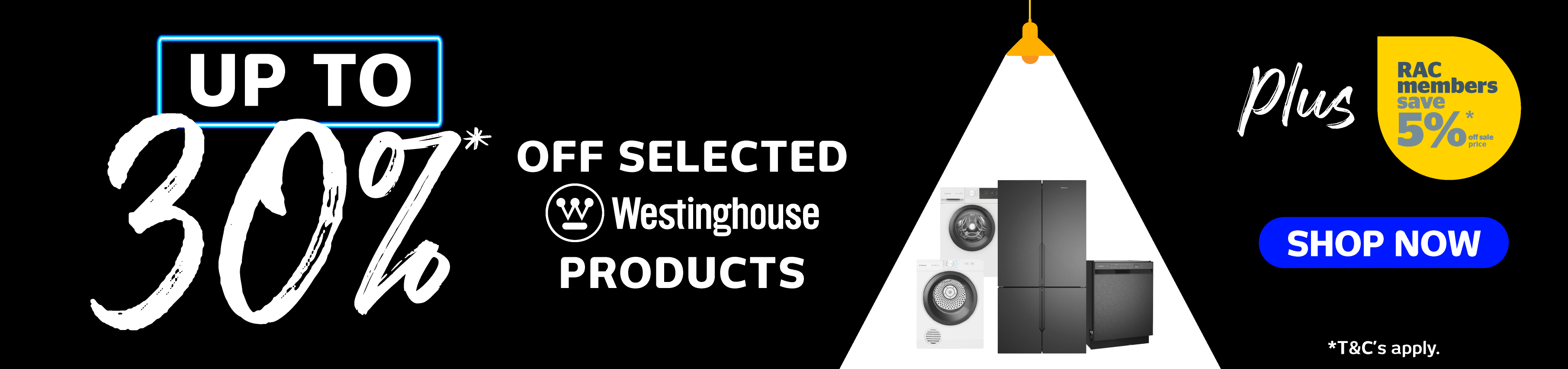 Up to 30%* Off Selected Westinghouse Whitegoods