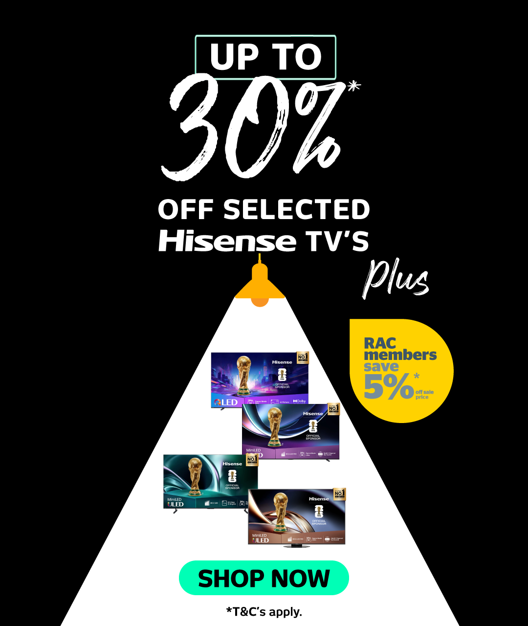 Up to 30%* Off Selected Hisense TV's