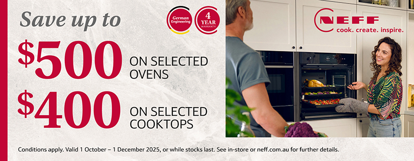 Save Up To $500 On Selected NEFF Ovens, Cooktops & Companion Appliances at Retravision