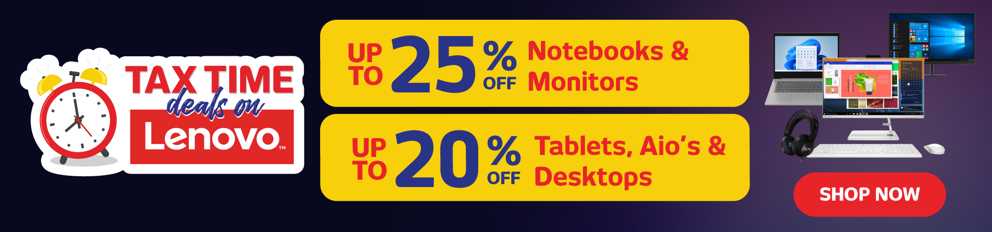 Up To 25% Off Lenovo Notebooks, Monitors & Up To 20% off Tablets, AiO’s & Desktops