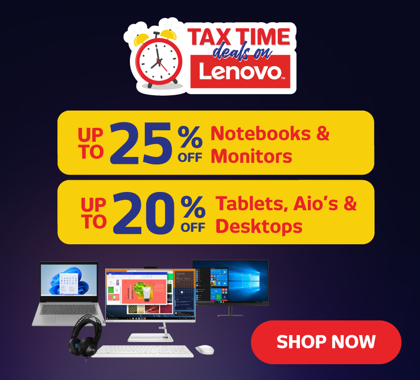 Up To 25% Off Lenovo Notebooks, Monitors & Up To 20% off Tablets, AiO’s & Desktops