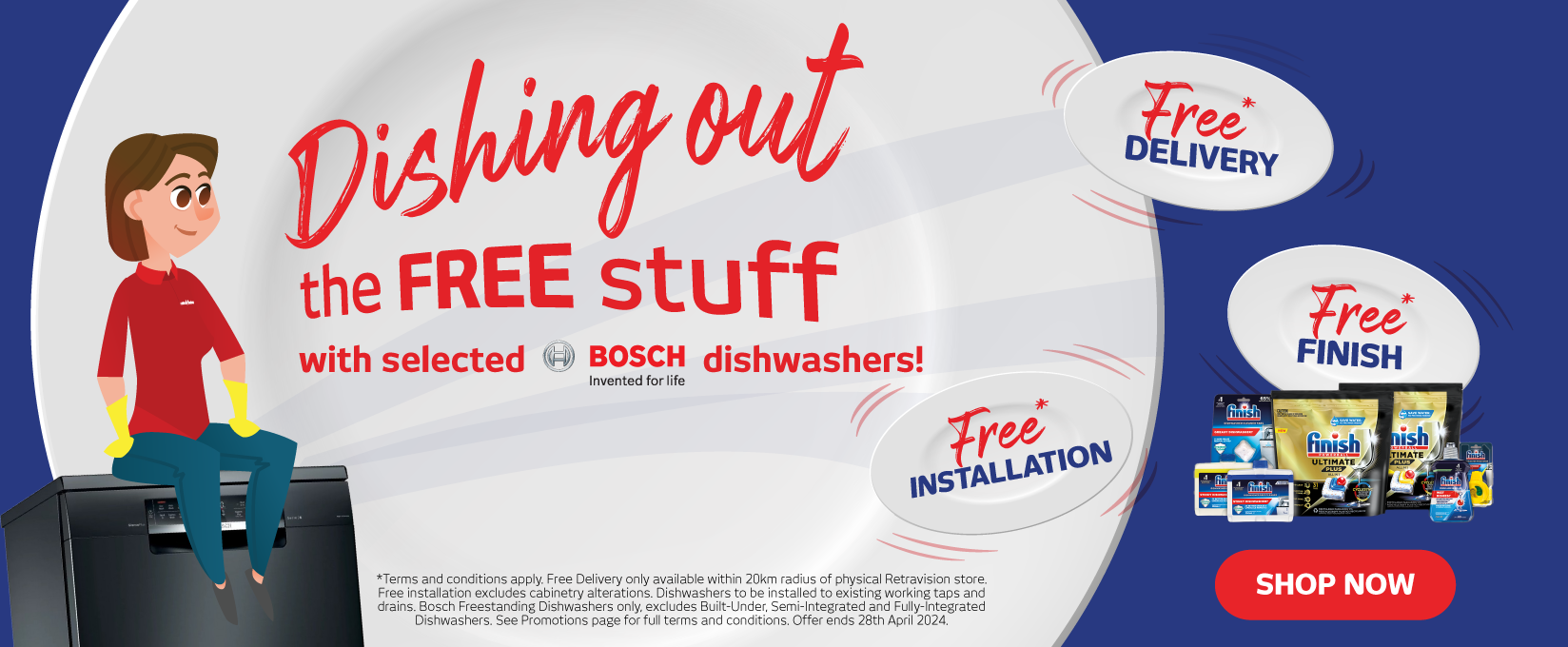 Free Delivery, Installation & Finish Pack With Selected Bosch Dishwashers at Retravision