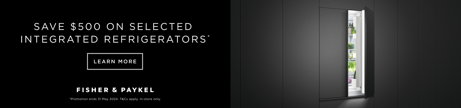 Save Up To $500 On Selected Fisher & Paykel Integrated Refrigerators at Retravision