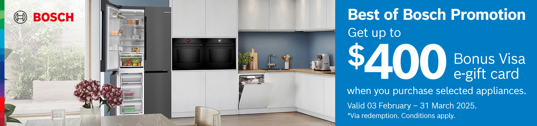 Best of Bosch: Bonus Visa E-Gift Card Valued Up To $400 On Selected Appliances