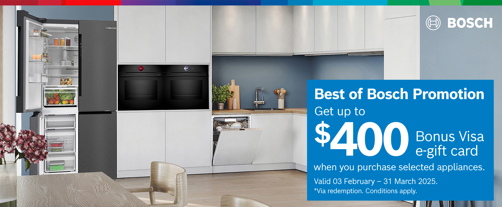 Best of Bosch: Bonus Visa E-Gift Card Valued Up To $400 On Selected Appliances at Retravision