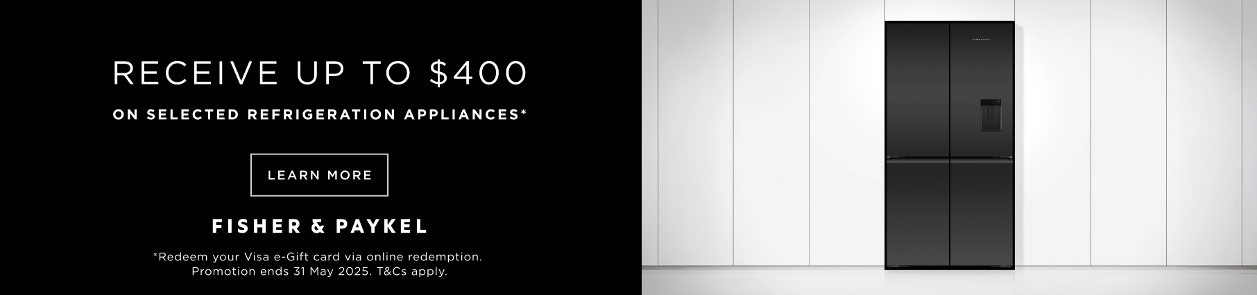 Bonus Visa e-Gift Card Valued At Up To $400 With Selected Fisher & Paykel Appliances