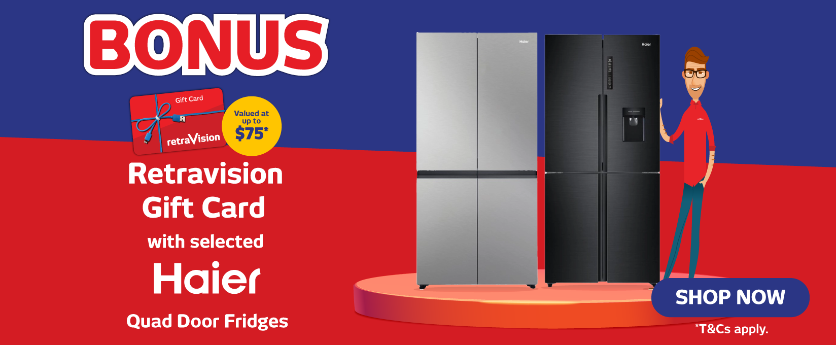 Bonus Retravision Gift Card On Selected Haier Quad Door Fridges at Retravision