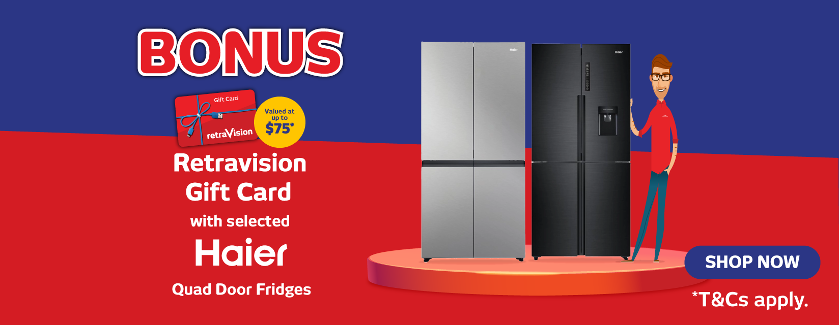 Bonus Retravision Gift Card On Selected Haier Quad Door Fridges