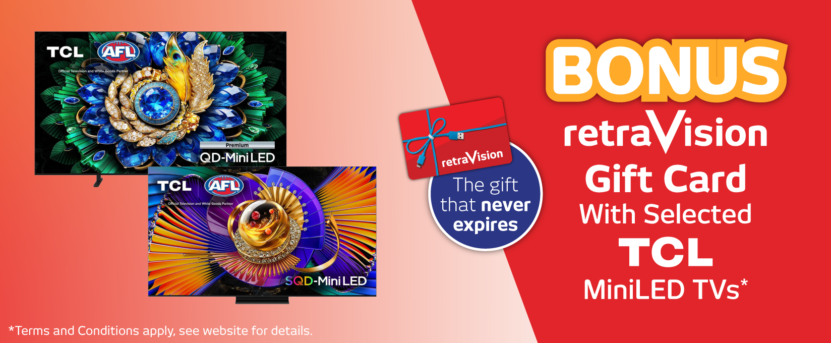 Bonus Retravision Gift Card With Selected TCL MINILED TVs at Retravision