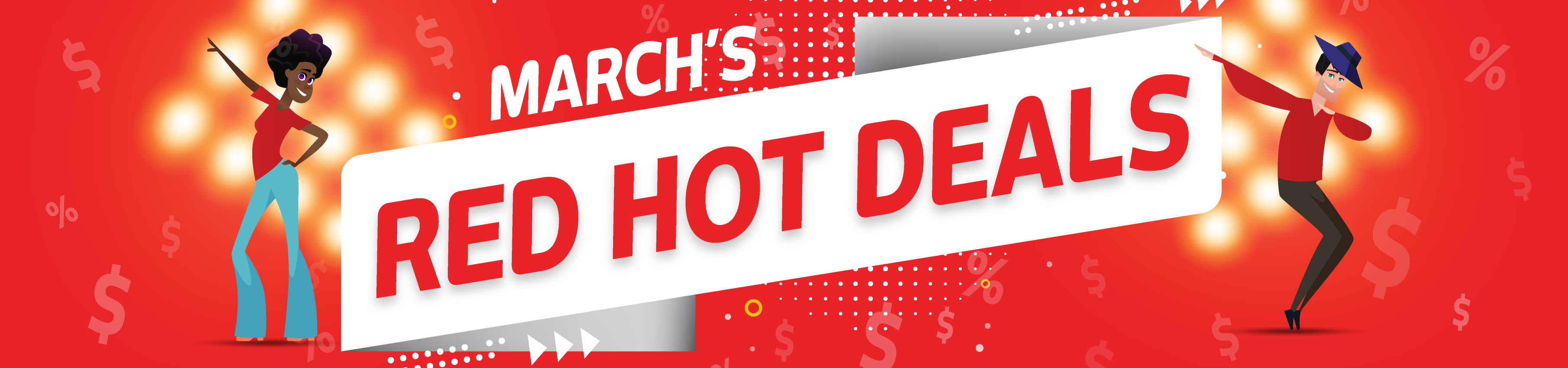 March Red Hot Deals