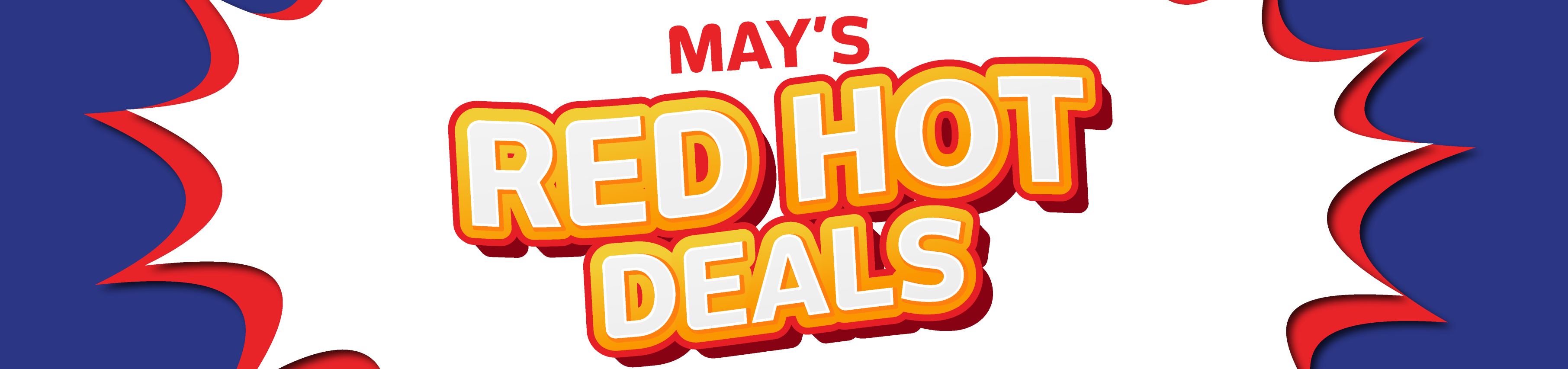 May Red Hot Deals