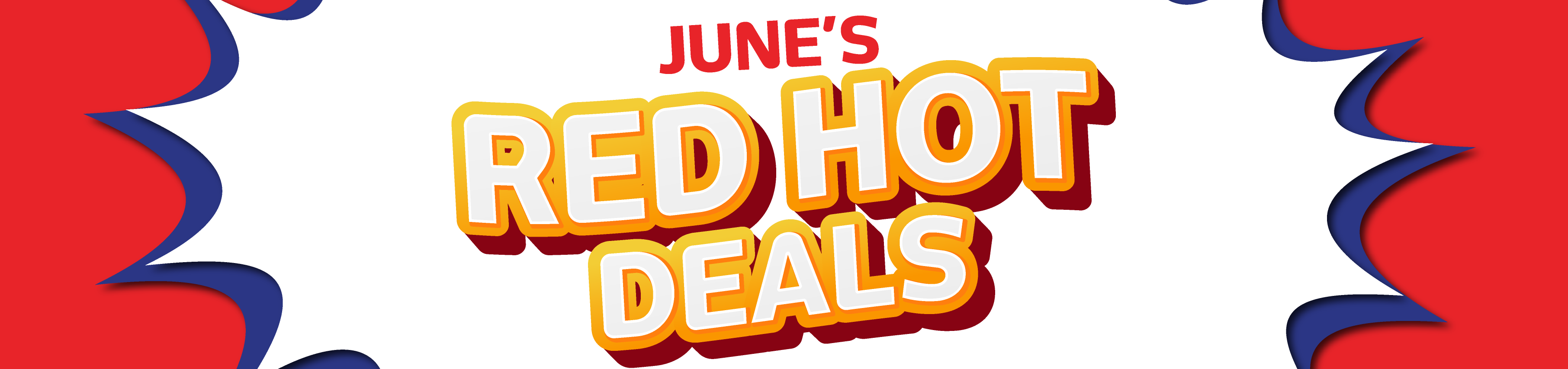 June Red Hot Deals