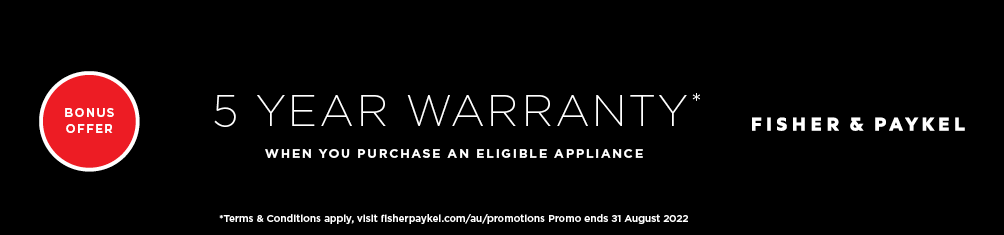 5 Year Warranty on Fisher & Paykel Cooking & Laundry Appliances