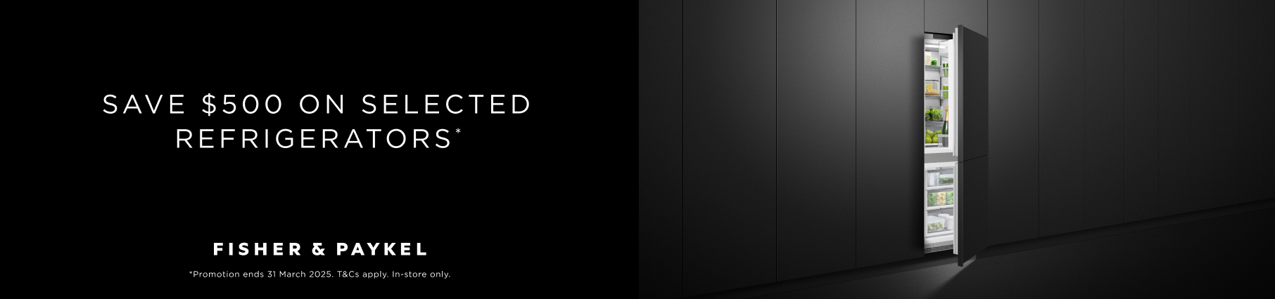 Save $500 On Selected Fisher & Paykel Integrated Refrigeration