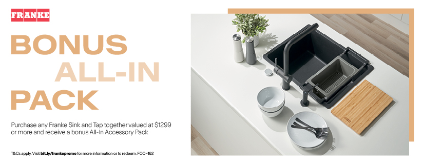 Get A Bonus All-In Accessory Pack With Selected Franke Sinks & Taps