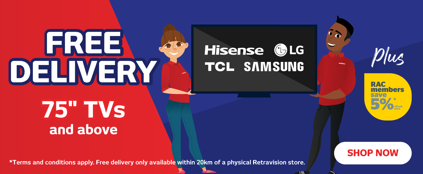 Free Delivery on Selected 75" and Above TVs at Retravision