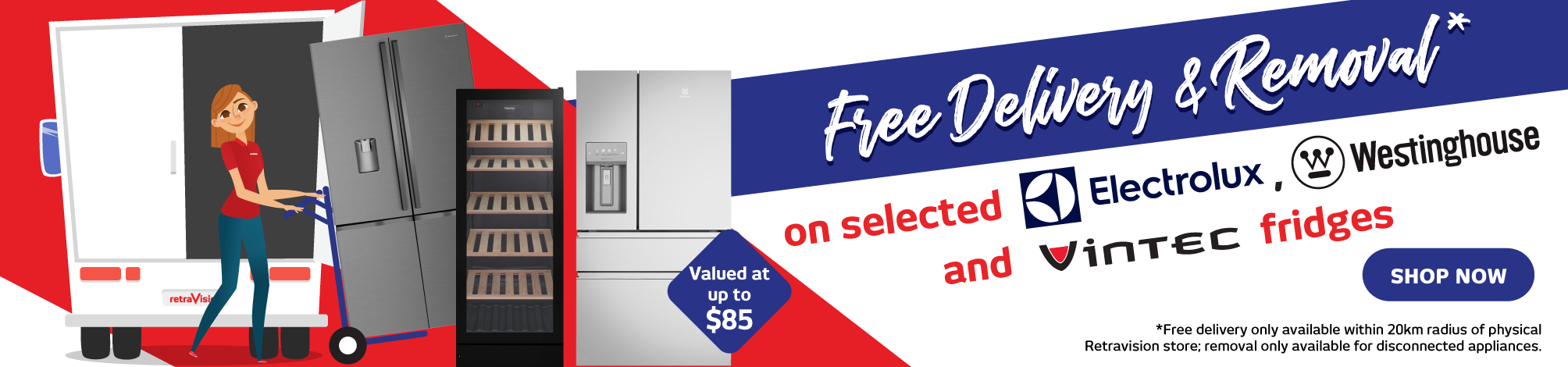 Free Delivery & Removal With Electrolux, Westinghouse & Vintec Fridges