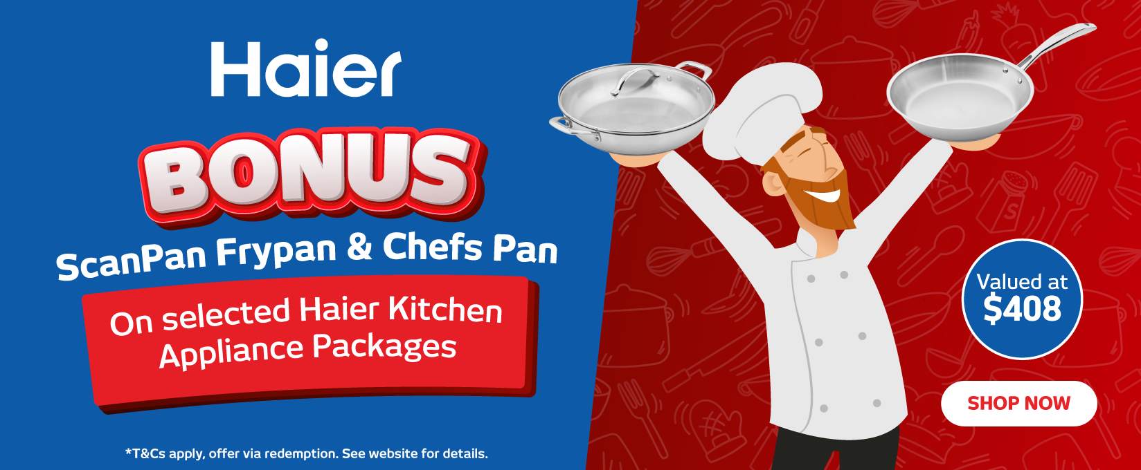Bonus ScanPan Fry Pan & Chefs Pan with Selected Haier Cooking Appliance Packages at Retravision
