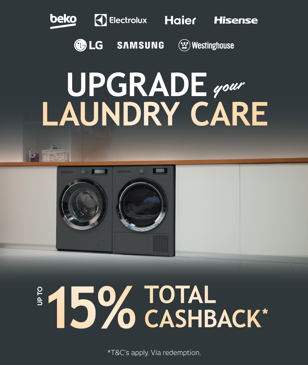 Receive Up To 15% Cashback On Selected Laundry Appliances
