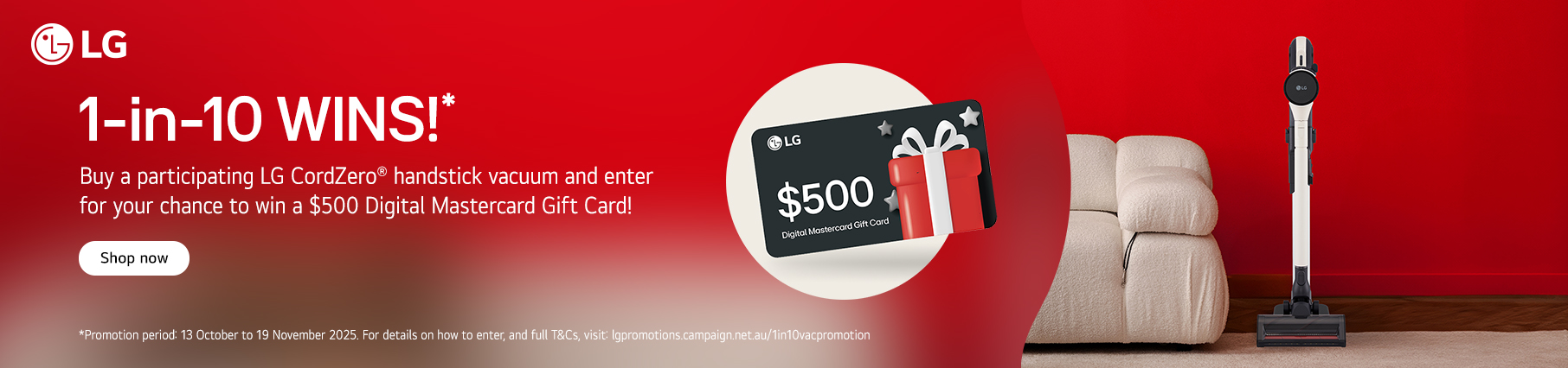 Buy a Participating LG Stick Vacuum for Your Chance to Win a $500 Digital Gift Card