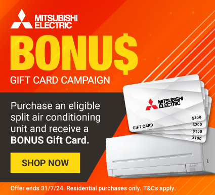 Bonus Gift Card On Selected Mitsubishi Air Conditioning