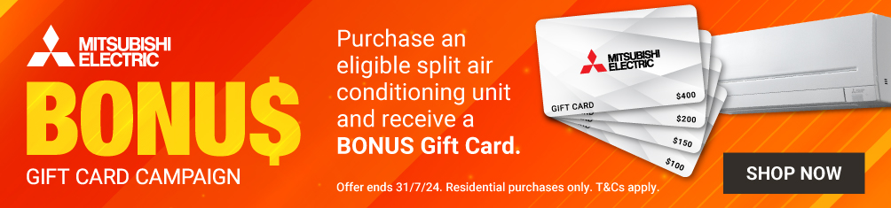 Bonus Gift Card On Selected Mitsubishi Air Conditioning