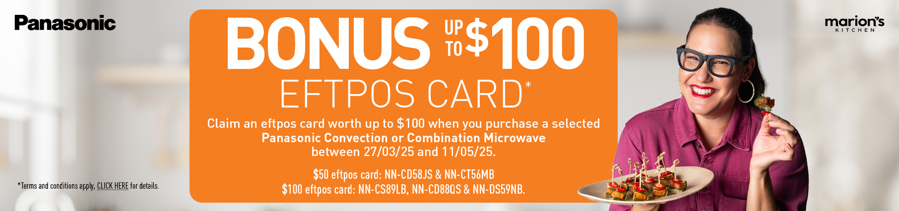 Bonus EFTPOS Card Up To $100 With Selected Panasonic Microwaves