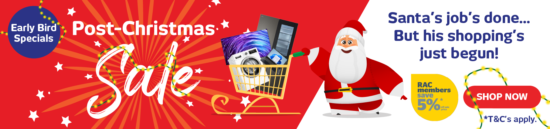 Post Christmas Sale - Early Bird Specials