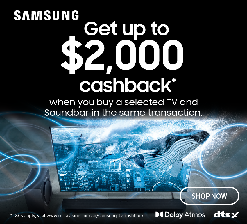 Up To $2000 Cashback Offer With Selected Samsung TV & Soundbar Packages