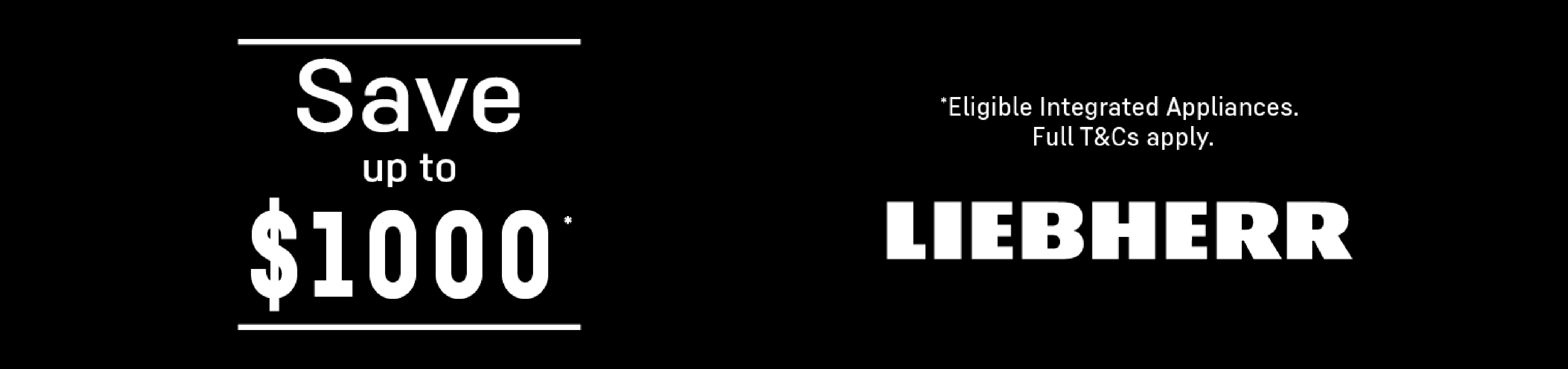 Save Up To $1000 On Eligible Liebherr Integrated Appliances