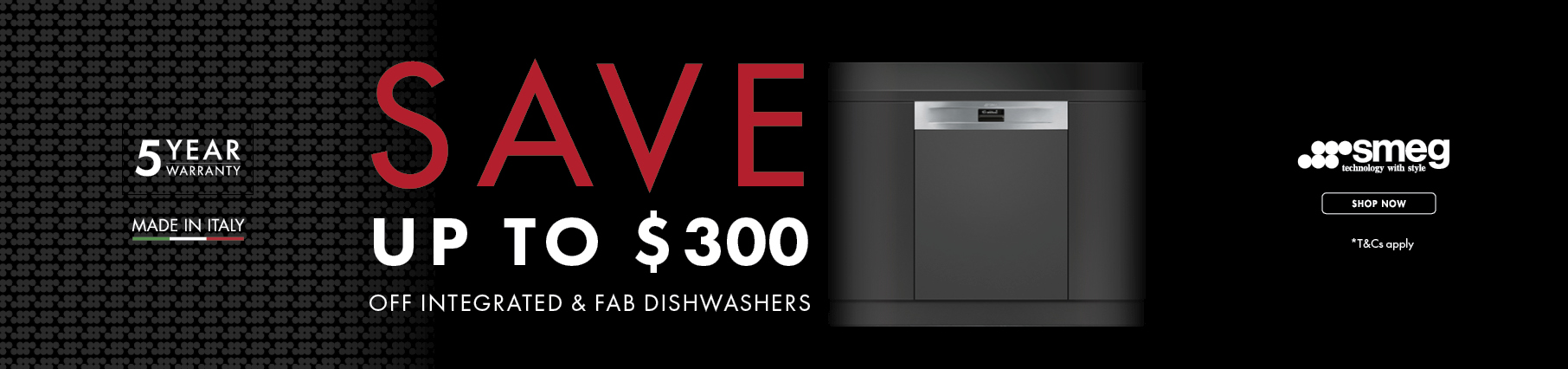 Save up to $300 on Selected Smeg FAB & Integrated Dishwashers