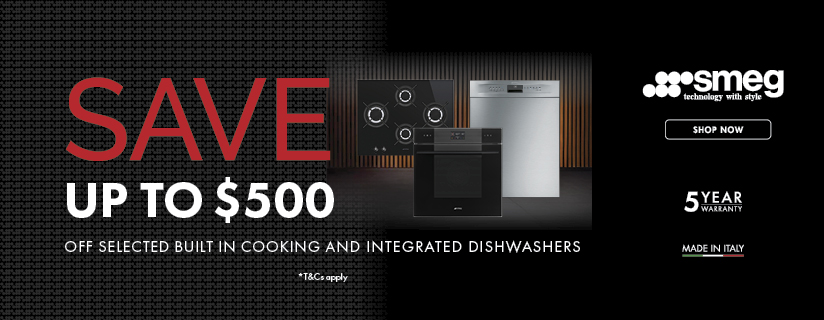 Save Up To $500 On Select Smeg Built-In Cooking & Integrated Dishwashers
