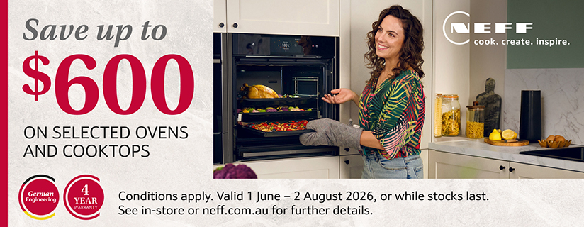 Save Up To $600 On Selected NEFF Ovens And Companion Appliances