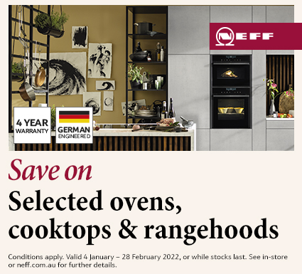 Save on Selected Neff Ovens, Cooktops & Rangehoods
