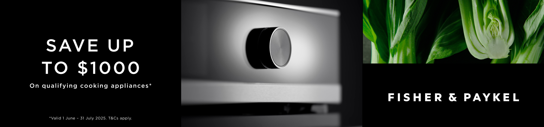 Save Up To $1000 On Selected Fisher & Paykel Cooking Appliances