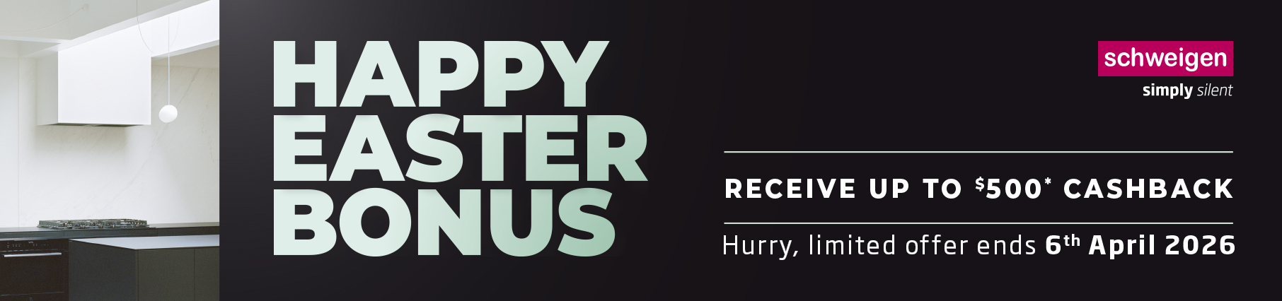 Receive Up To $500 Cashback On Selected Schweigen Appliances