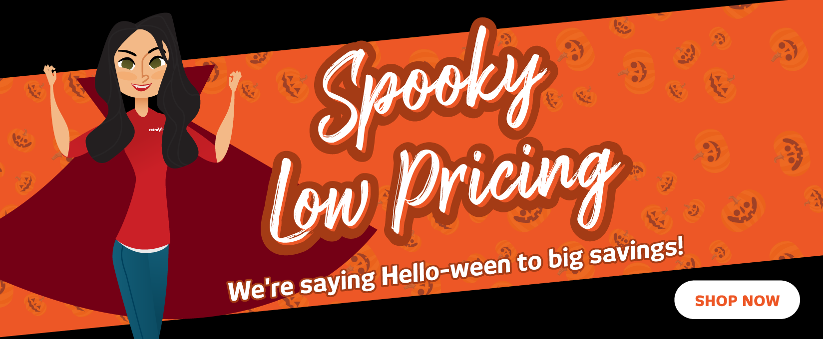 Spooky Low Prices at Retravision