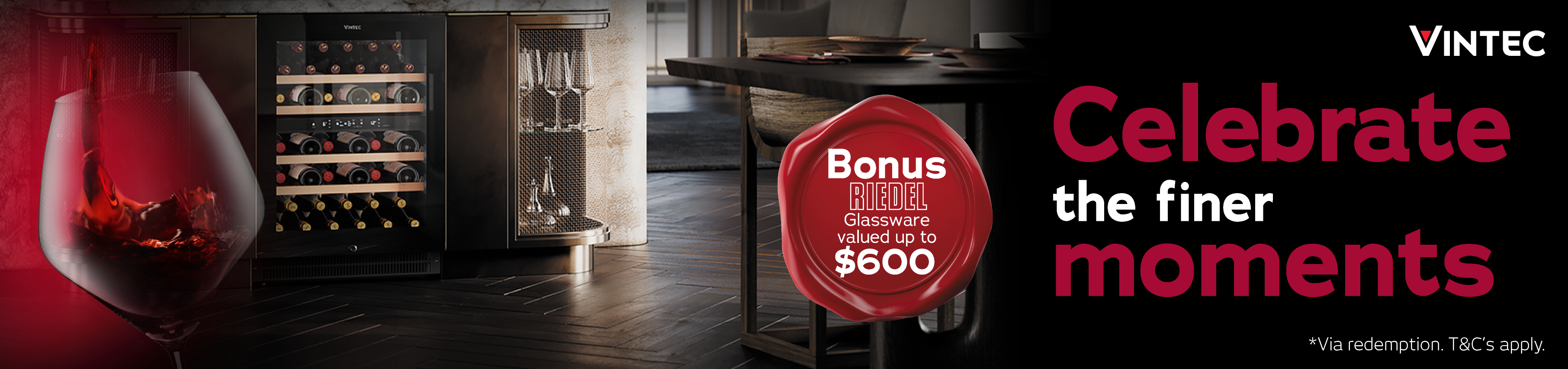 Bonus Riedel Glassware Valued Up To $600 With Selected Vintec Wine Fridges